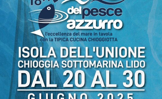 festa del pesce azzurro 2025 chioggia